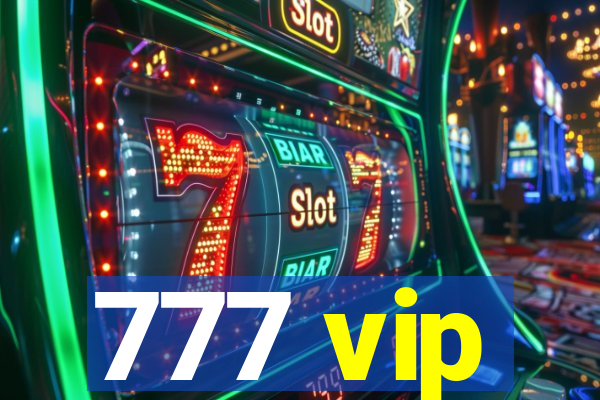 777 vip